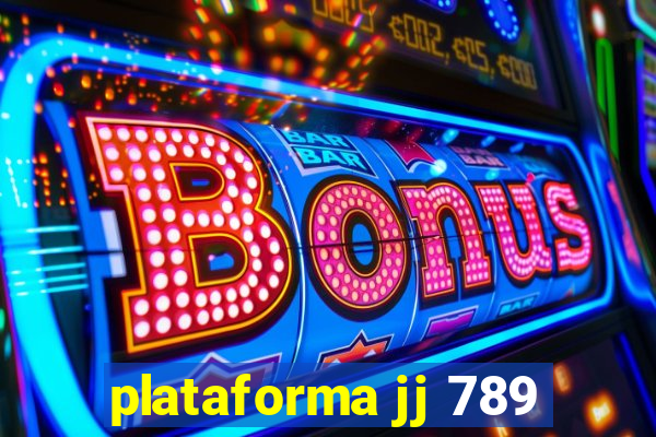 plataforma jj 789